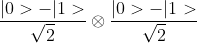 \frac{|0>-|1>}{\sqrt{2}} \otimes \frac{|0>-|1>}{\sqrt{2}}