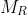 M_{R}